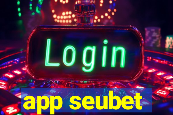 app seubet